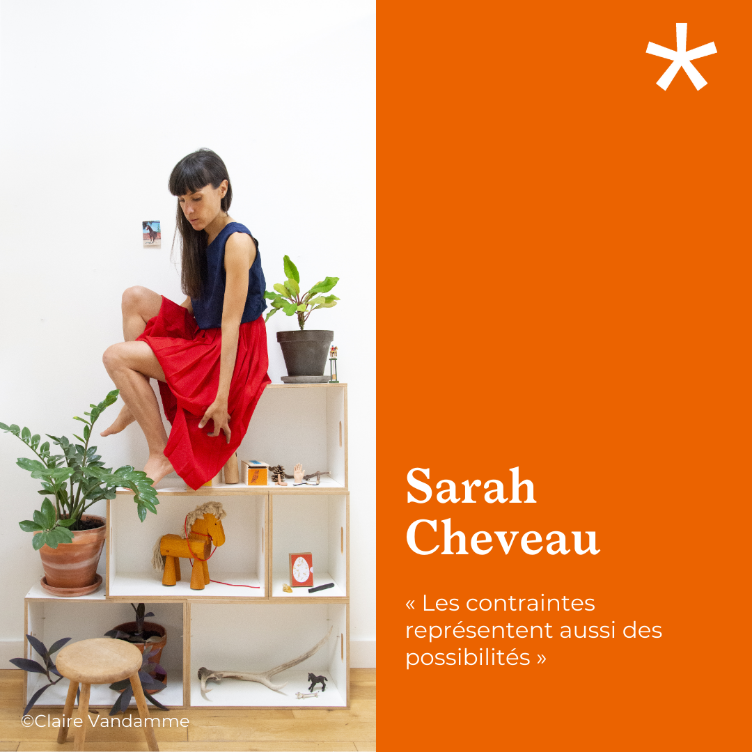 Sarah Cheveau : « Les contraintes représentent aussi des possibilités »