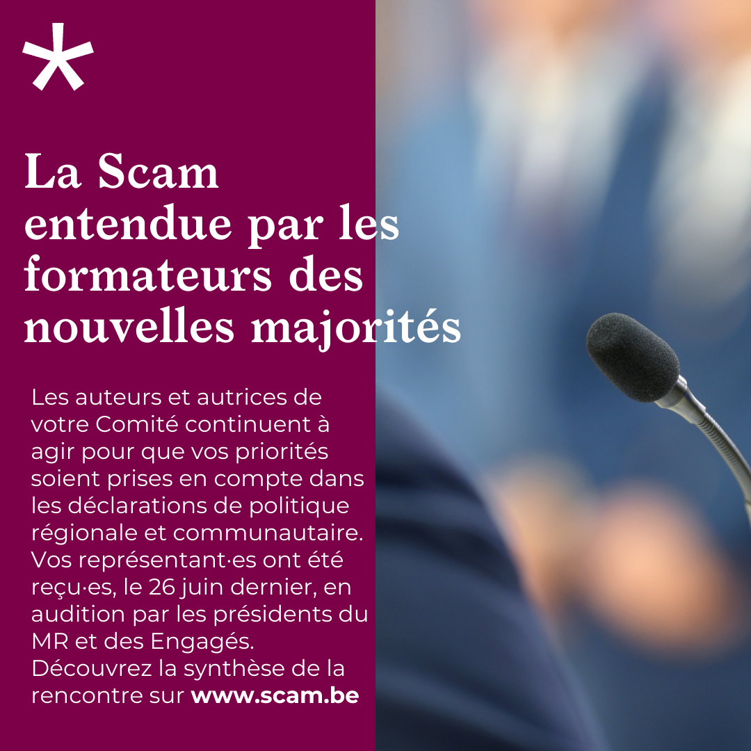 Les Comités belges de la Scam et de la SACD entendus par les formateurs des nouvelles majorités